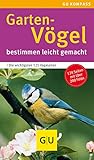 Gartenvögel: bestimmen leicht gemacht (GU Natur)