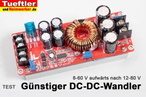 Step-Up-Konverter-DC-DC-Wandler-DC-1200W-20A-Test